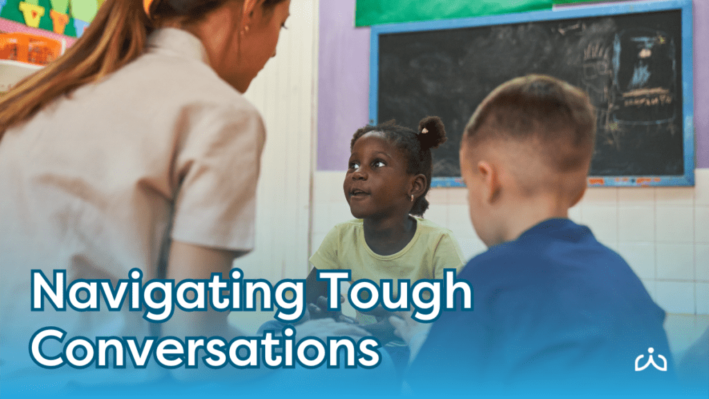 A teacher and several students looking at each other titled Navigating Tough Conversations