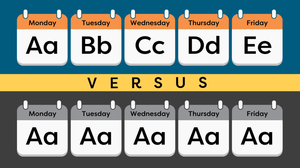 Two calendars with one showing a different letter laught each day vs another calendar with the same letter being taught for the whole week