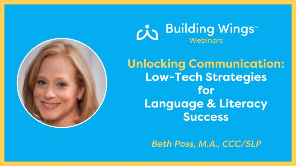 Photo of Beth Poss and the title a webinar, Unlocking Communication: Low-Tech Strategies for Language and Literacy Success